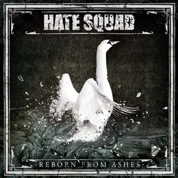 Reborn from Ashes von Hate Squad – Album Cover