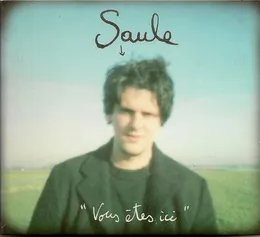 Vous êtes ici von Saule – Album Cover