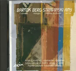 Bartók: Contrasts / Berg: Adagio / Stravinsky: L'Histoire du soldat / Amy: En trio von Gilbert Amy – Album Cover