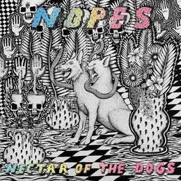 Nectar of the Dogs von Nopes – Cover