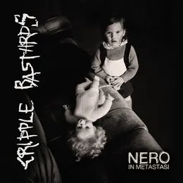 Nero in metastasi von Cripple Bastards – Album Cover