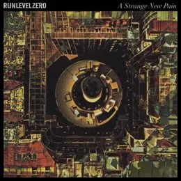 A Strange New Pain von Run Level Zero – Album Cover