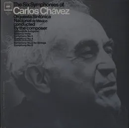 Six Symphonies of Carlos Chavez von Carlos Chávez – Album Cover