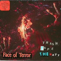 Part 4 - Face Of Terror von Trash Tape Therapy – Cover