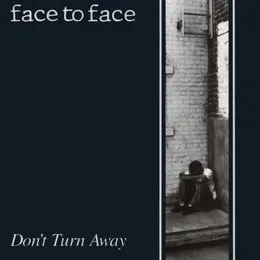 Don’t Turn Away von face to face – Album Cover