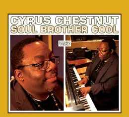 Soul Brother Cool von Cyrus Chestnut – Album Cover