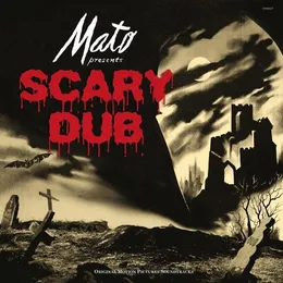 Scary Dub von Mato – Album Cover