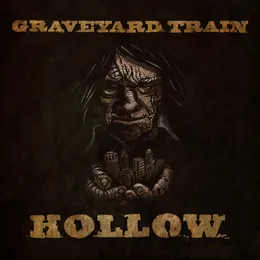 Hollow von Graveyard Train – Album Cover