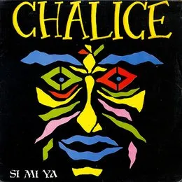 Si Mi Ya von Chalice – Album Cover