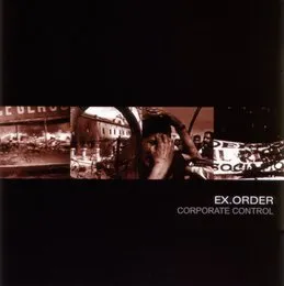 Corporate Control von Ex.Order – Album Cover