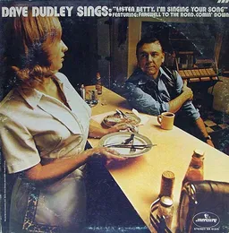 Dave Dudley Sings “Listen Betty, I’m Singing Your Song” von Dave Dudley – Album Cover