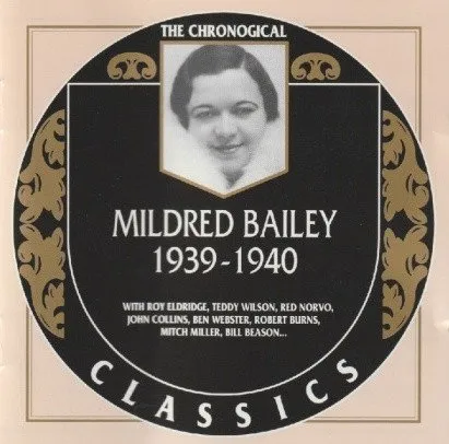The Chronological Classics: Mildred Bailey 1939-1940