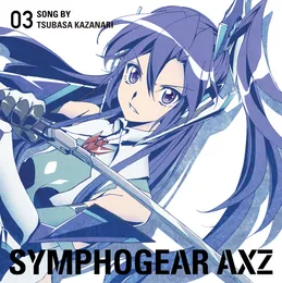 戦姫絶唱シンフォギアAXZ キャラクターソング3 風鳴翼 von 風鳴翼 – Cover