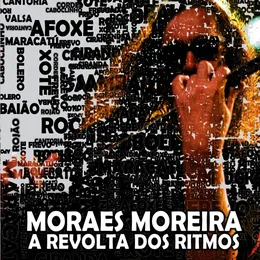 A Revolta dos Ritmos von Moraes Moreira – Album Cover