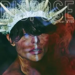 Dispose von The Plot in You – Album Cover