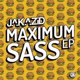 Maximum Sass EP von JAKAZiD – Album Cover
