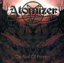The End of Forever von Atomizer – Album Cover