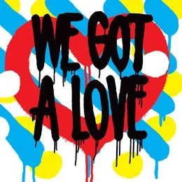 We Got a Love von Shit Robot – Album Cover