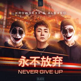 Never Give Up von Krowdexx – Cover
