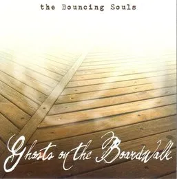 Ghosts on the Boardwalk von The Bouncing Souls – Album Cover