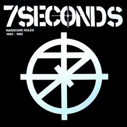 Hardcore Rules 1980 - 1982 von 7Seconds – Cover