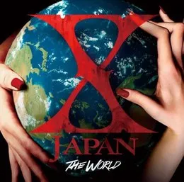 THE WORLD 〜初の全世界ベスト〜 von X JAPAN – Cover