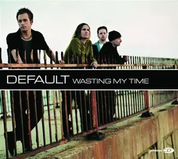 Wasting My Time von Default – Cover