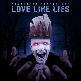 Love Like Lies von Aesthetic Perfection – Album Cover