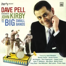 Dave Pell Remembers John Kirby and the Big Small Bands von Dave Pell – Album Cover