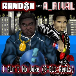 I Ain't No Joke (8-Bit Remix) von Random – Album Cover