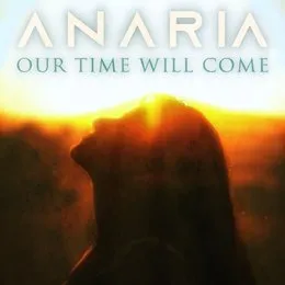 Our Time Will Come von Anaria – Album Cover