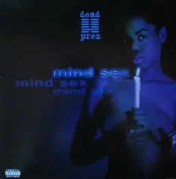 Mind Sex von dead prez – Album Cover