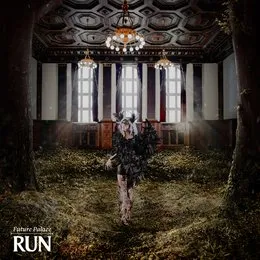 Run von Future Palace – Album Cover