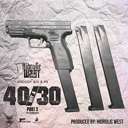 40 Wit a 30, Pt. 3 von Hidrolic West – Cover