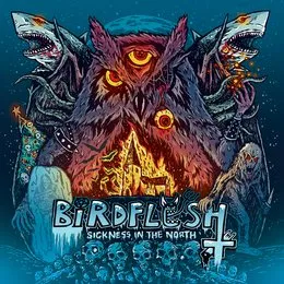 Sickness in the North von Birdflesh – Album Cover