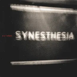 Synesthesia / Fever von E-Z Rollers – Album Cover