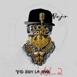 YO SOY LA FAMA, VOL. 2 von Ñejo – Album Cover