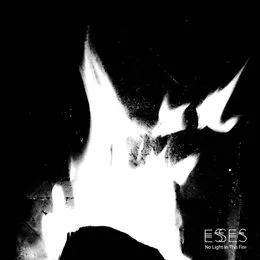 No Light in This Fire von Esses – Album Cover