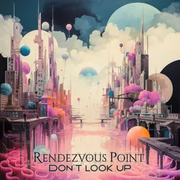 Don’t Look Up von Rendezvous Point – Album Cover