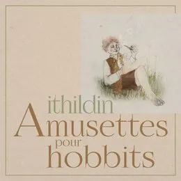 Amusettes pour hobbits von Ithildin – Album Cover