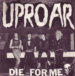 Die for Me von Uproar – Cover