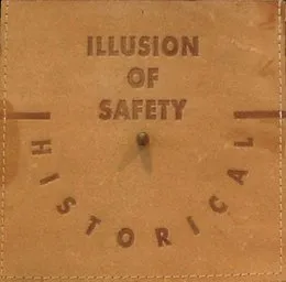 Historical von Illusion of Safety – Album Cover