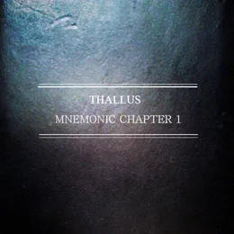 MNEMONIC CHAPTER 1 von Thallus – Album Cover