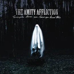 Everyone Loves You… Once You Leave Them von The Amity Affliction – Album Cover