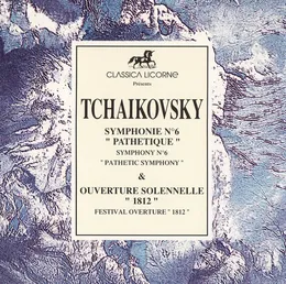 Symphonie No.6 Pathetique & Ouverture Solennelle von Пётр Ильич Чайковский – Cover