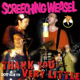 Thank You Very Little von Screeching Weasel – Album Cover