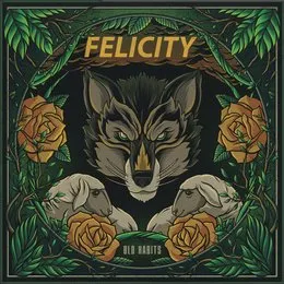 Old Habits von FELICITY – Cover