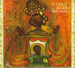 A Child Is Born von Geri Allen – Album Cover