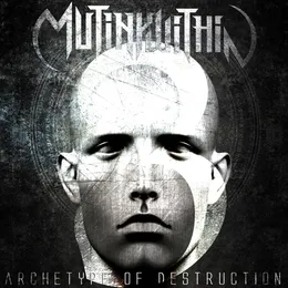 Archetype of Destruction von Mutiny Within – Cover