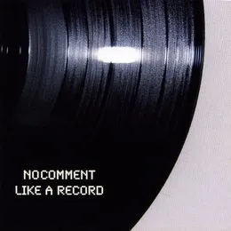 Like a Record von No Comment – Cover